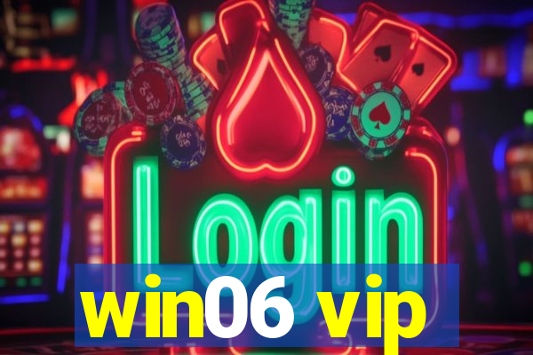 win06 vip